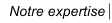 Notre expertise